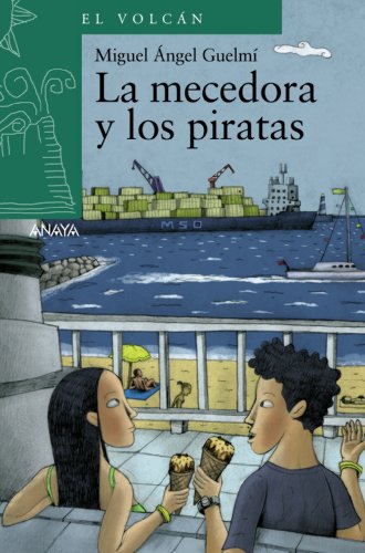 La mecedora y los piratas (LITERATURA INFANTIL (6-11 años) - El Volcán (Canarias))