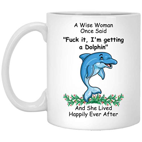 N\A Funny Dolphin 3 Una Mujer Sabia Amantes de los Animales Taza de café Blanca de 11 oz
