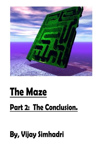 The Maze: Part 2 (Conclusion): The Final Part 2 (only): Volume 2