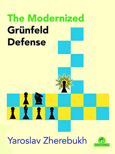 The Modernized Grünfeld Defense (Modernized Series)