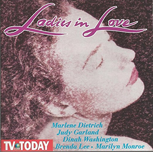 TV Today: Ladies in Love feat. Marlene Dietrich, Judy Garland, Dinah Washington a.m.m.