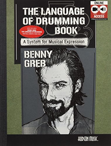 Benny Greb - The Language of Drumming: A System for Musical Expression: Includes Online Audio & 2-Hour Video
