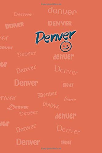Denver: Orange Colored, Multifont Typography 110 Pages Lined - Creative Journal Notebook / Diary Gift (6 x 9 inches, Ruled)