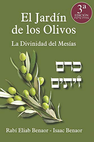 El Jardín de los Olivos: La Divinidad del Mesías