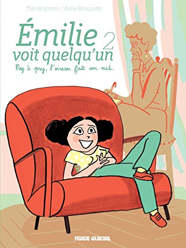 Emilie voit quelqu'un - Tome 2 - Psy à psy, l'oiseau fait son nid. (French Edition)