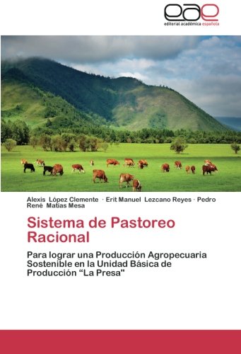 López Clemente, A: Sistema de Pastoreo Racional