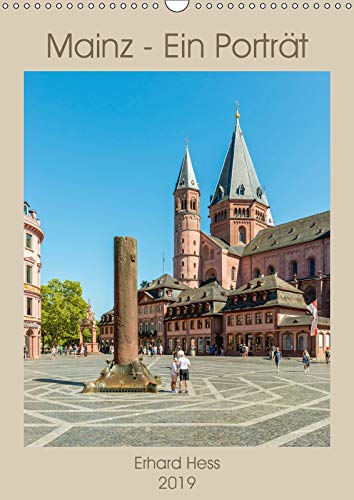 Mainz - Ein Porträt (Wandkalender 2019 DIN A3 hoch): Historische architektonische Attraktionen der Mainzer Altstadt (Monatskalender, 14 Seiten )