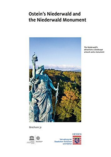 Ostein's Niederwald and the Niederwald Monument: The Niederwald's attractions - a landscape artwork and a monument