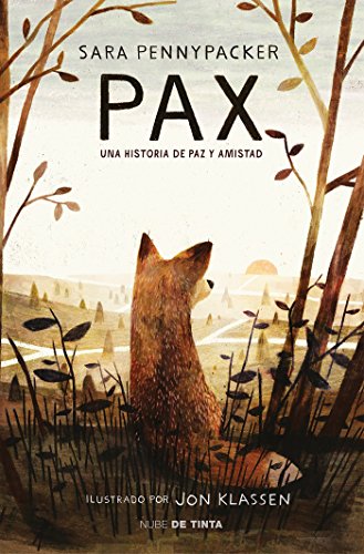 Pax: Una historia de paz y amistad (Nube de Tinta)
