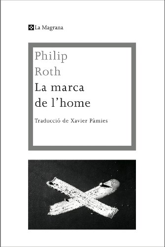 La marca de l'home (LES ALES ESTESES) (Catalan Edition)