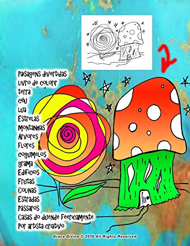 Paisagens divertidas livro de colorir terra céu lua Estrelas montanhas Árvores flores cogumelos grama Edifícios Frutas Colinas Estradas Pássaros Casas ... Por artista criativo Grace Divine