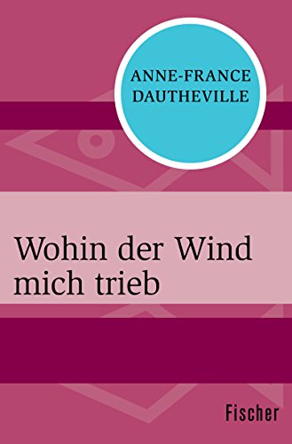 Wohin der Wind mich trieb (German Edition)