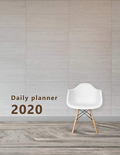 Daily Planner 2020: Large, 1 day per page. Daily Schedule, Goals, To-Dos, Assignments and Tasks. Includes Gratitude section, Meal planner, Mood and ... room decoration, chair. Soft matte cover).