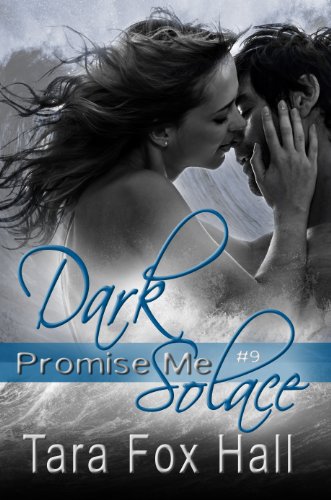 Dark Solace (Promise Me Book 9) (English Edition)