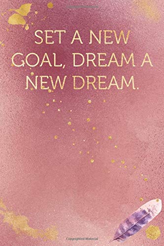 Set a New Goal, Dream a New Dream.: Funny Office Humor Notebook And Journal Gifts for Coworker / Lady Boss / Mom. All Journals Page Come With An ... (Girly Rose Gold Color) (Funny Coworker Book)