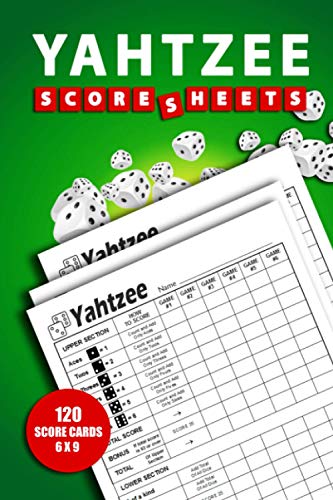 Yahtzee Score Sheets: 120 Yahtzee Game Record Score Keeper Book | 6 x 9 Small Size Yahtzee Score Pads | Yatzee Score Cards