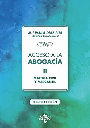 Acceso a la abogacía: Tomo II. Materia civil y mercantil (Derecho - Biblioteca Universitaria de Editorial Tecnos)
