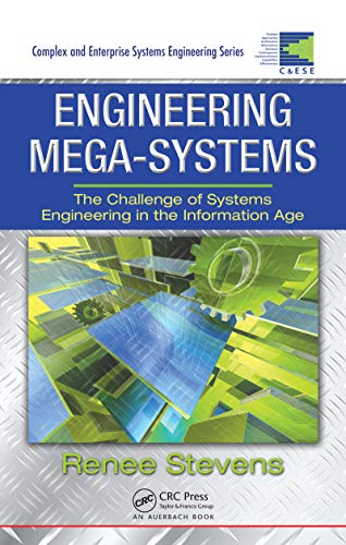Engineering Mega-Systems: The Challenge of Systems Engineering in the Information Age (Complex and Enterprise Systems Engineering) (English Edition)