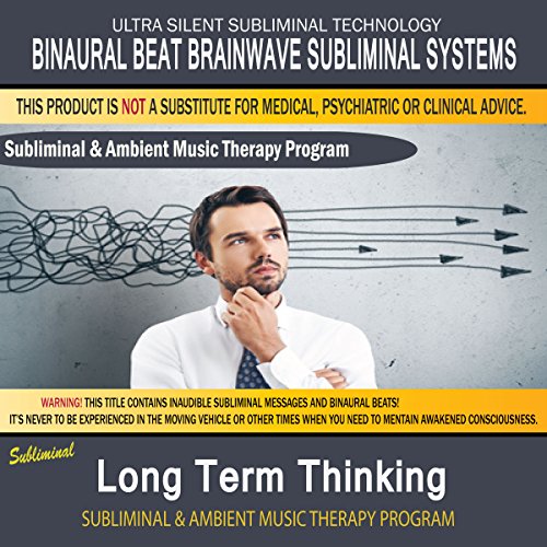 Long Term Thinking - Subliminal & Ambient Music Therapy 9