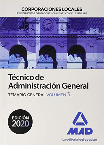 Técnico de Administración General de Corporaciones Locales. Temario General Volumen 3
