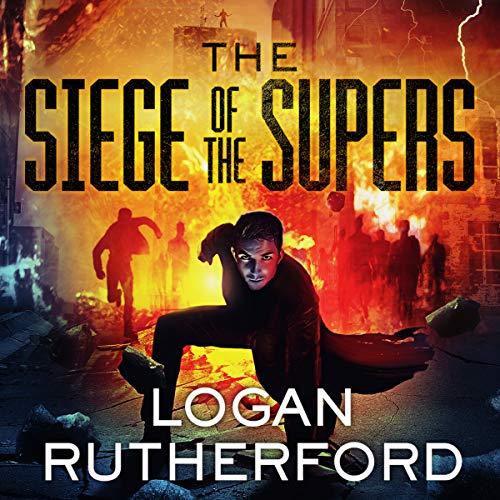 The Siege of the Supers (First Superhero Series, 2)
