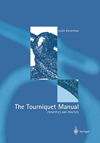 The Tourniquet Manual - Principles and Practice