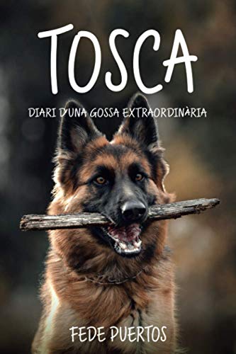 TOSCA, Diari d'una gossa extraordinària