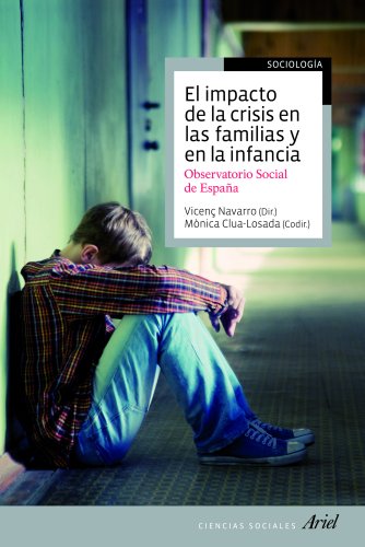 El impacto de la crisis en las familias y en la infancia: Observatorio social de España