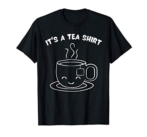 It's A Tea Shirt Saying Kawaii Cute Tea Camiseta