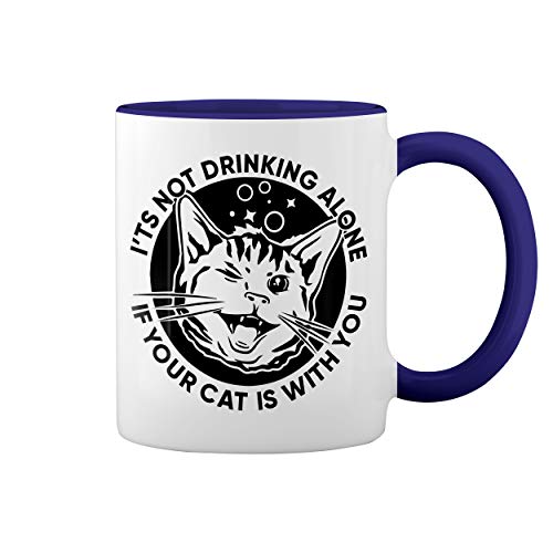 It's Not Drinking Alone If Your Cat Is With You Blanca taza de café con el borde azul y la manija Mug