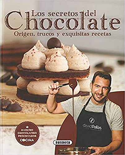 Los secretos del chocolate (El Rincón Del Paladar)