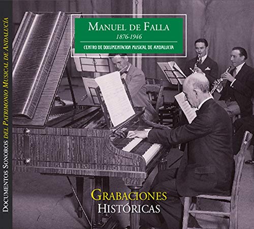 Manuel de Falla. Grabaciones históricas. 4 CD's. Historics Recordings. 78 rpm and live concerts