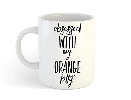 Taza de café con diseño de gato naranja obsessed with My Orange Kitty