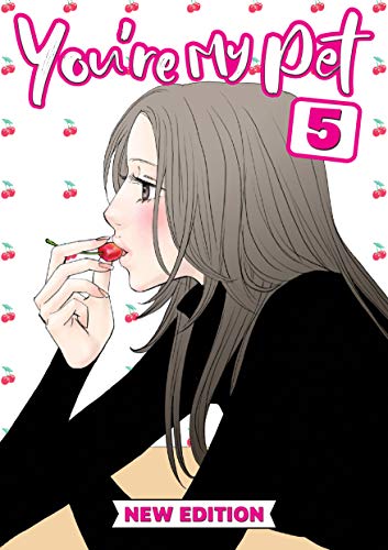 You're My Pet: Chapter 5 - You're My Pet Action comedy graphic Manga phantasy (English Edition)