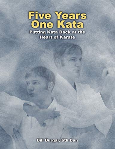 Five Years, One Kata: Putting Kata Back at the Heart of Karate