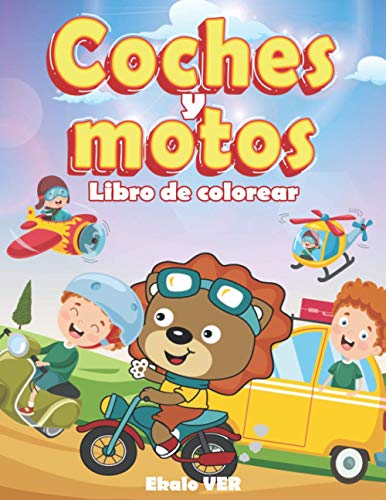 Libro de colorear coches y motos: Libro para colorear para niños a partir de 4 años | dibujo de dibujos animados sobre el tema de los vehículos para ... a colorear sin exagerar | versión en español