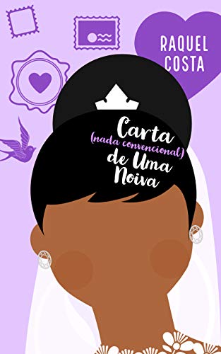 Carta (nada convencional) de Uma Noiva (Portuguese Edition)