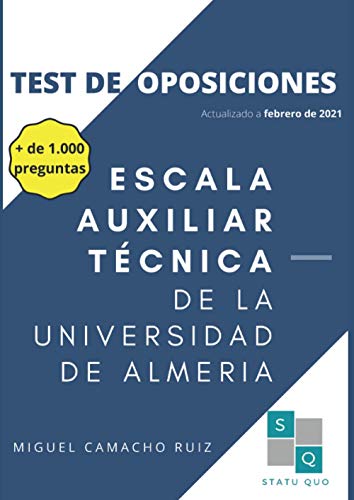 ESCALA AUXILIAR TÉCNICA DE LA UNIVERSIDAD DE ALMERIA: TEST DE OPOSICIONES