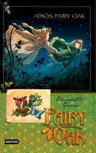 Fairy Oak 4: adiós, Fairy Oak: Fairy Oak. Serie Cuatro Misterios 4