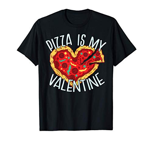 LA PIZZA ES MI VALENTÍN I Love Pizzas Meme Camiseta