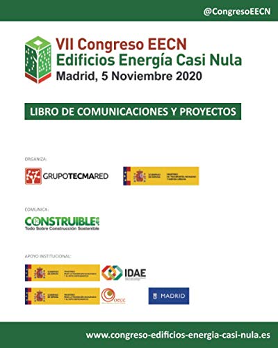 Libro de Comunicaciones y Proyectos VII Congreso Edificios Energía Casi Nula: Celebrado en Madrid, 5 noviembre 2020