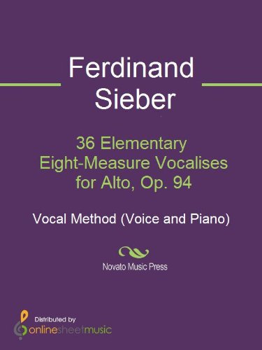 36 Elementary Eight-Measure Vocalises for Alto, Op. 94 (English Edition)