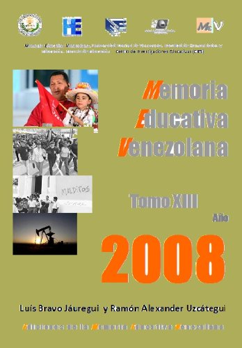 A-13 Memoria Educativa Venezolana Tomo XIII 2008 (Base de datos de la Memoria Educativa Venezolana)