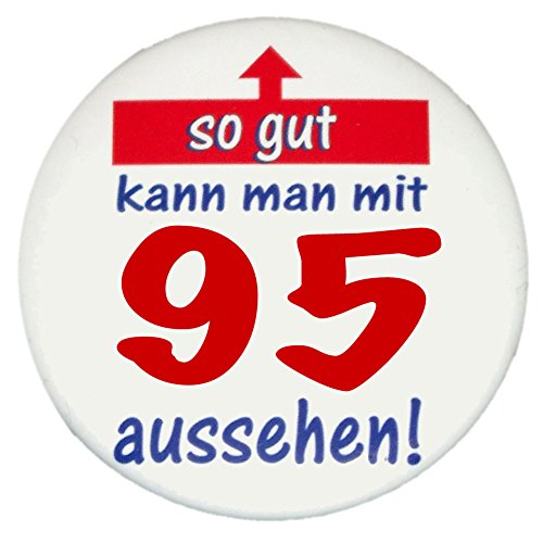 Chapa con el texto «So gut aussehen» para el cumpleaños de 1 a 100 años + idea de regalo estupendo a un precio asequible, Button So gut 95