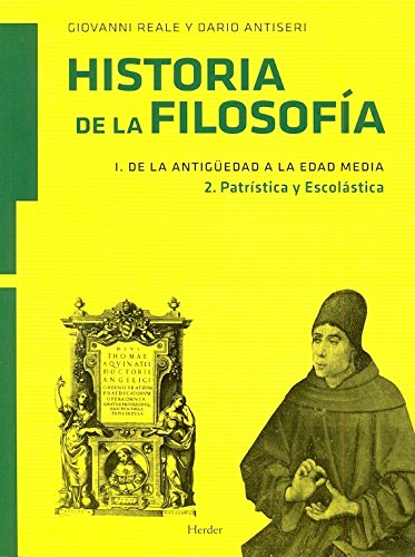 Historia de la filosofía I. De la Antigüedad a la Edad Media: 2. Patrística y Escolástica