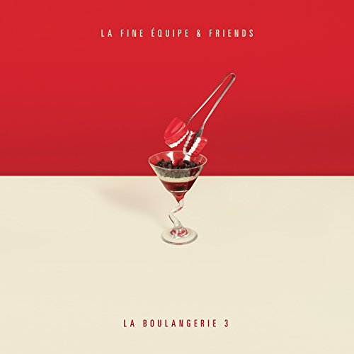 La Boulangerie, vol. 3 (La Fine Équipe & Friends)