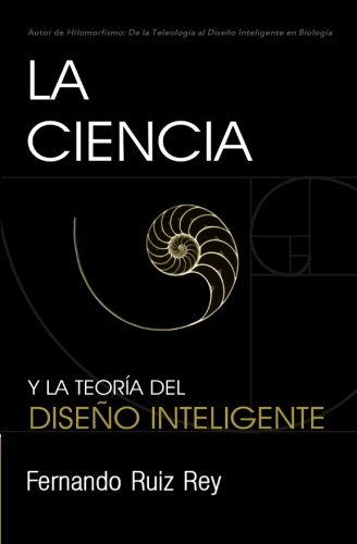 La Ciencia y la Teoría del Diseño Inteligente