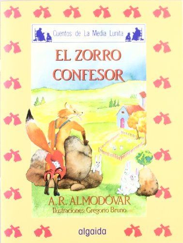 Media lunita nº 47. El zorro confesor (Infantil - Juvenil - Cuentos De La Media Lunita - Edición En Rústica)