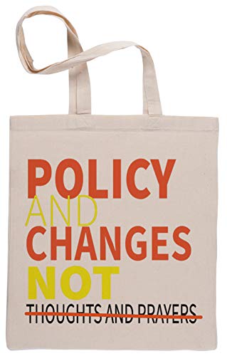Policy and Changes Not Thoughts and Prayers Bolsa De Compras Shopping Bag Beige
