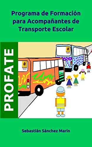 Programa de Formación para Acompañantes de Transporte Escolar: 1 (Seguridad vial)